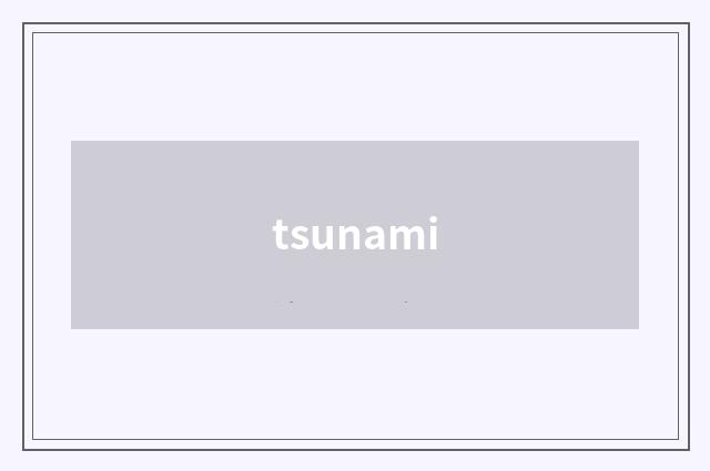 tsunami