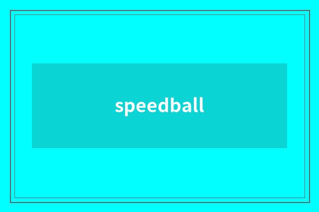 speedball