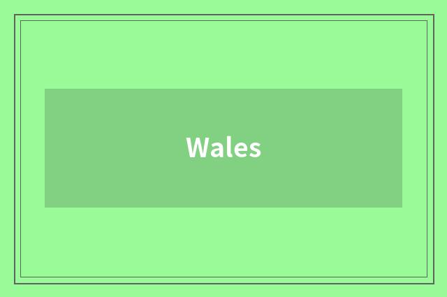 Wales