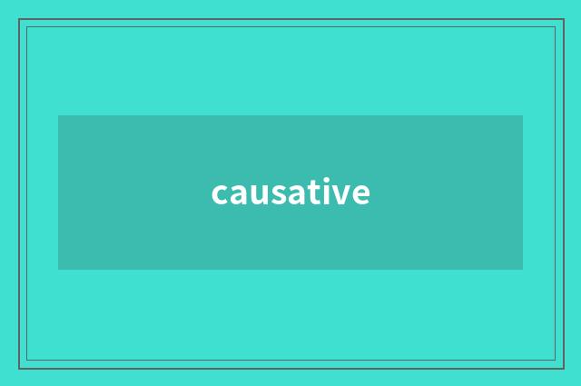 causative