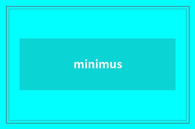 minimus