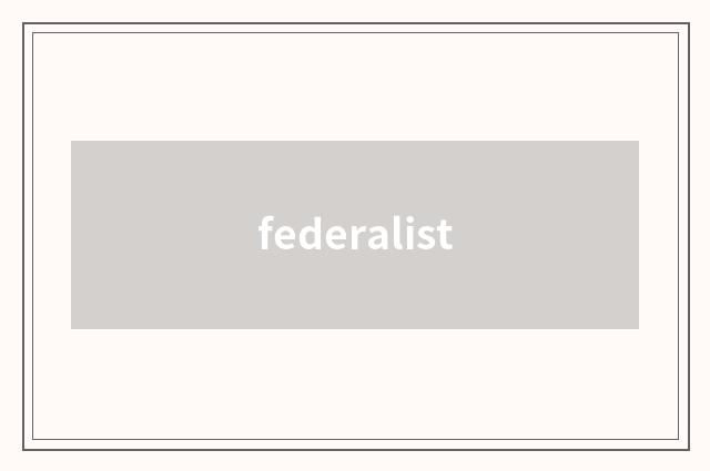 federalist