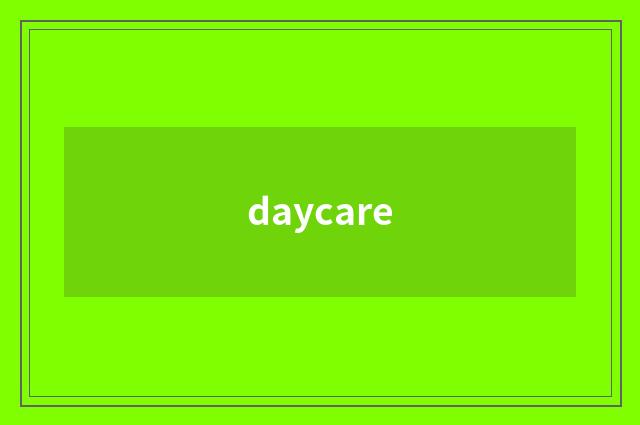 daycare