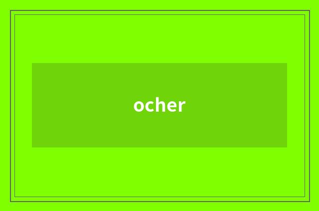 ocher