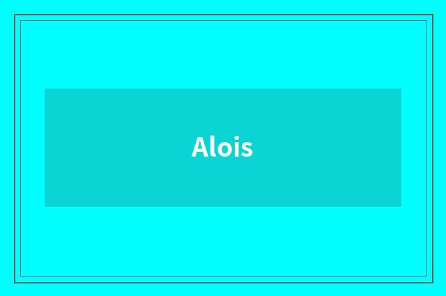 Alois