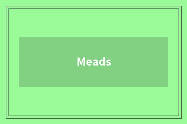 Meads