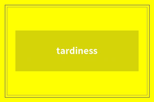 tardiness
