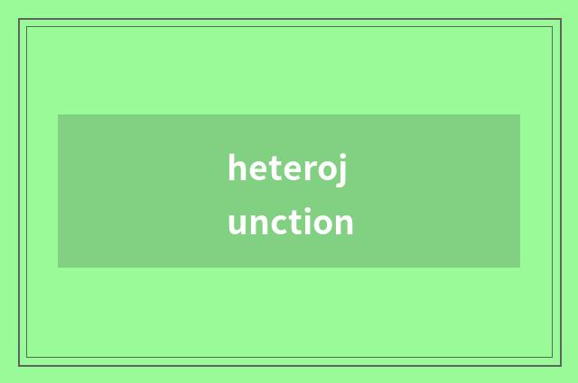 heterojunction