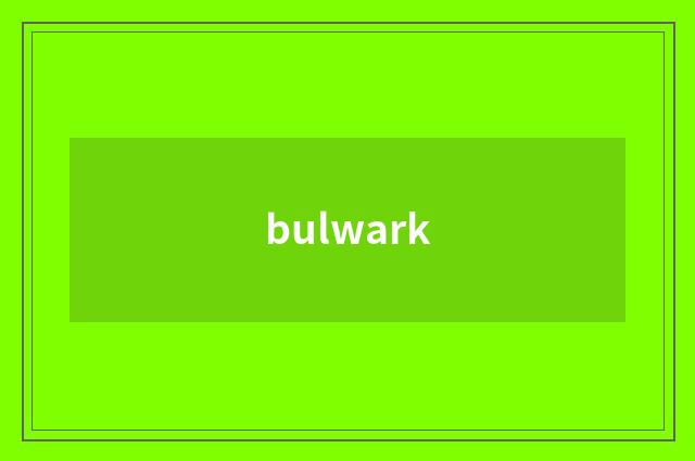 bulwark