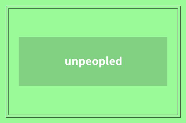 unpeopled