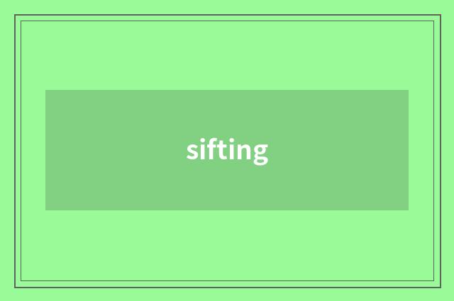 sifting