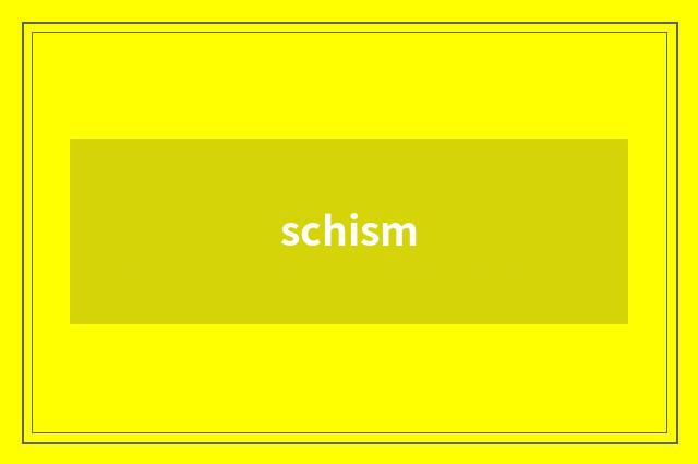 schism