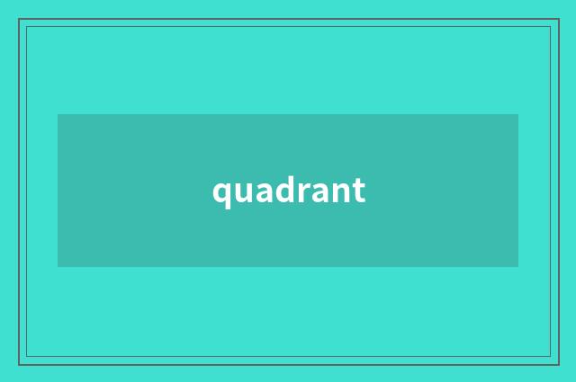 quadrant