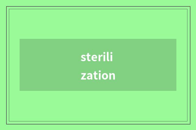 sterilization