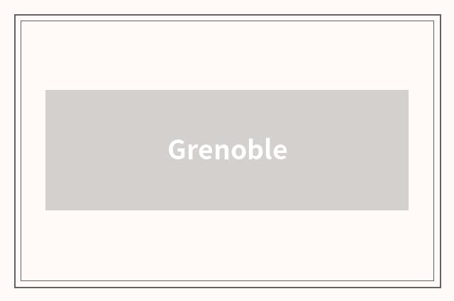Grenoble