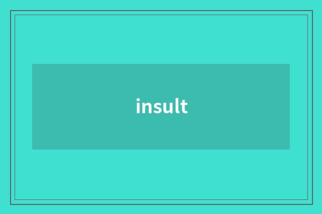insult