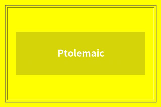 Ptolemaic