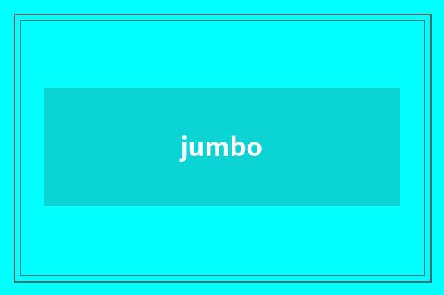jumbo