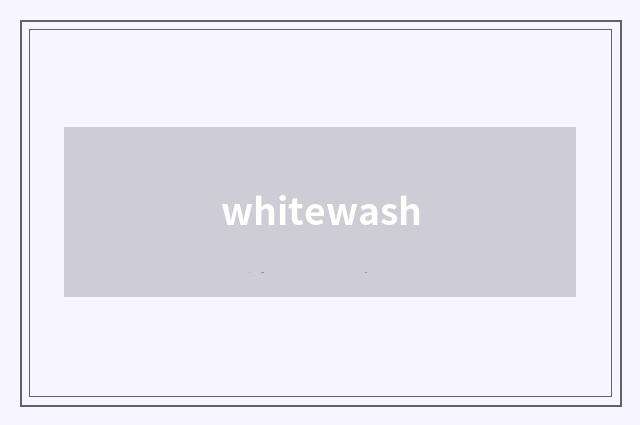 whitewash