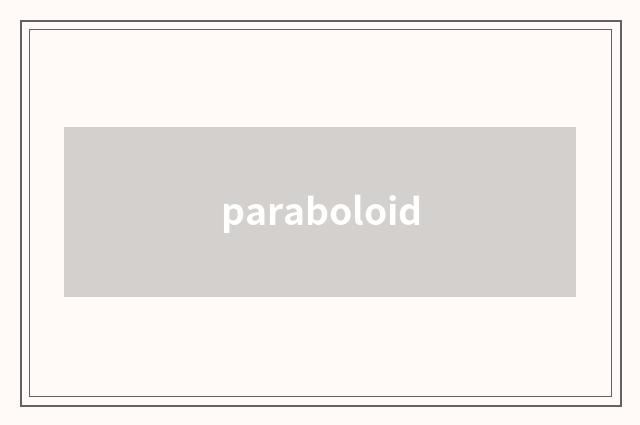 paraboloid