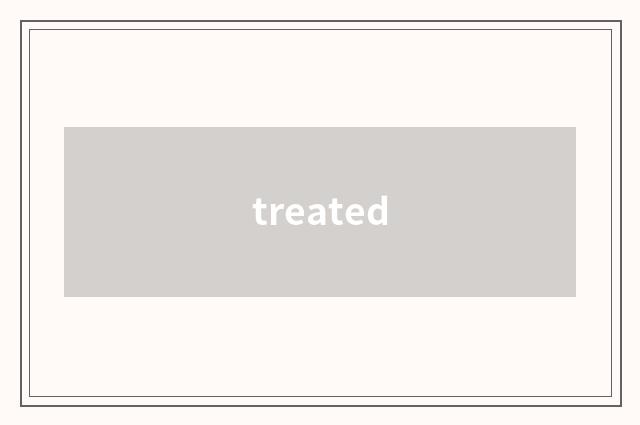 treated