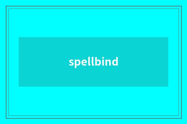 spellbind