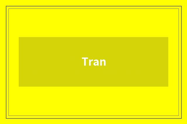 Tran