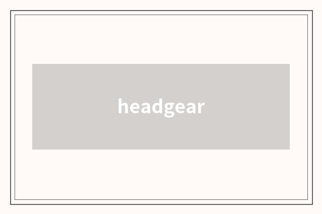 headgear
