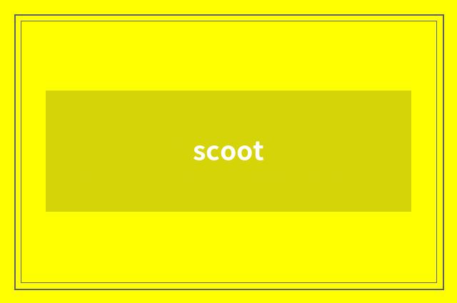 scoot