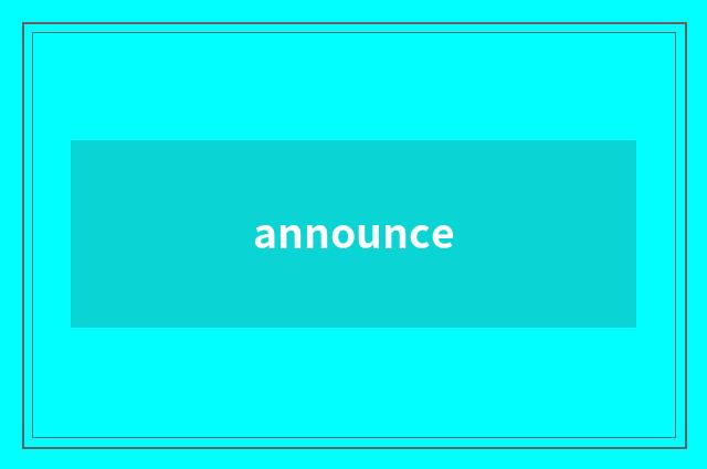 announce