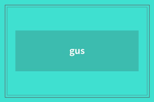 gus