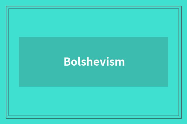 Bolshevism