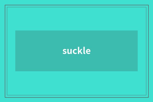 suckle