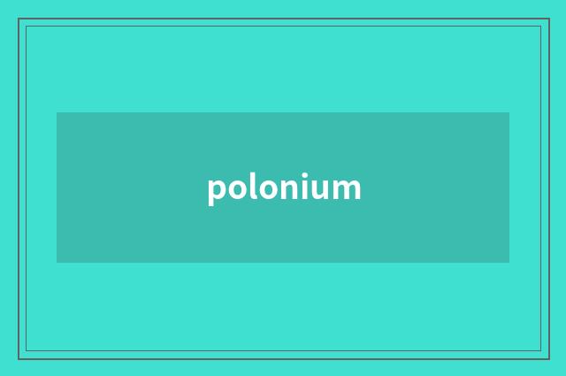 polonium