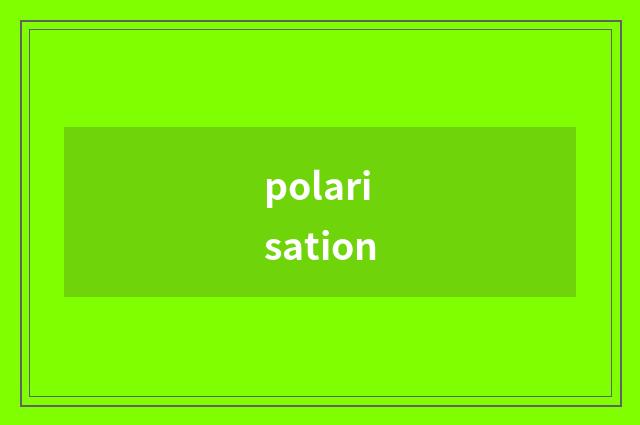 polarisation