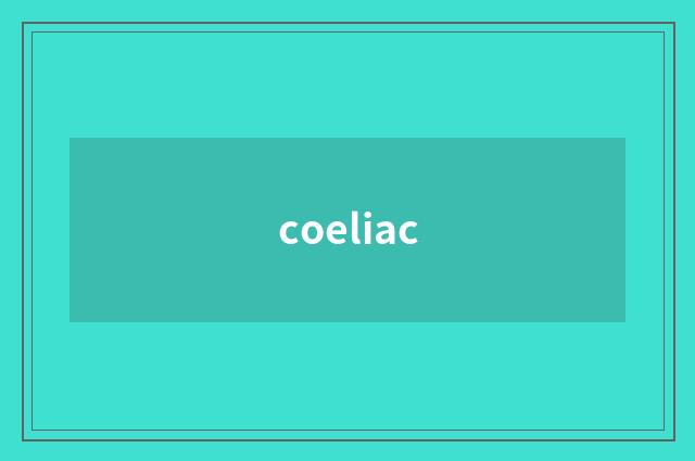 coeliac