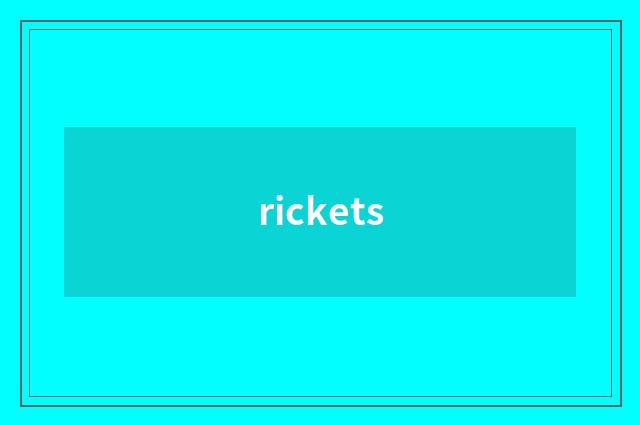 rickets