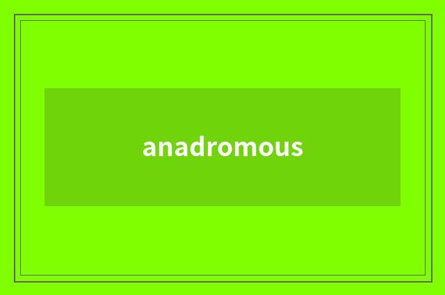 anadromous