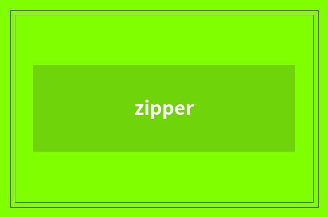 zipper