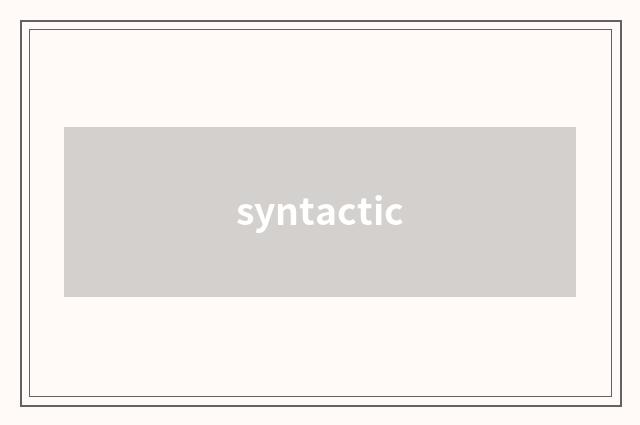syntactic