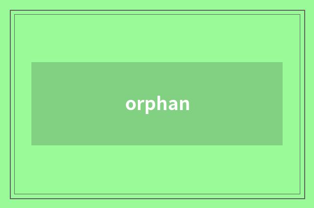 orphan