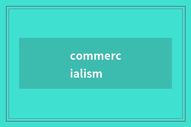 commercialism