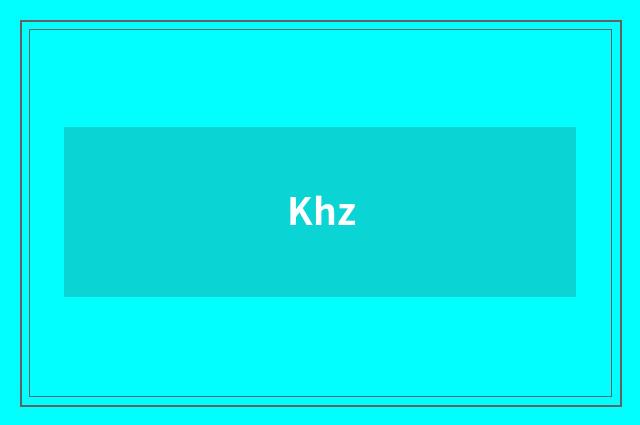 Khz
