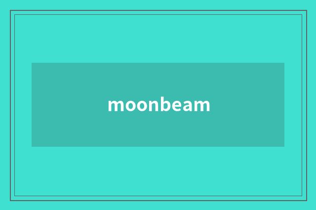 moonbeam