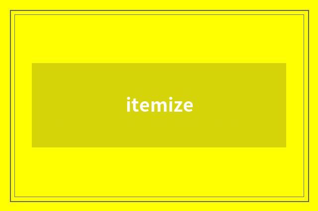 itemize