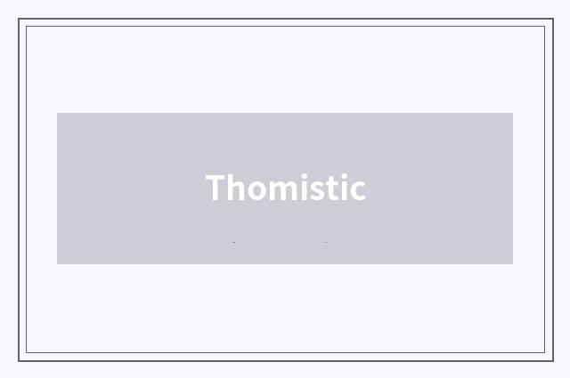 Thomistic