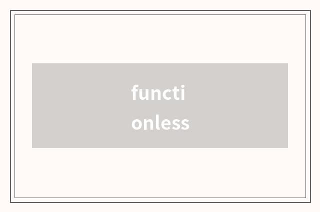 functionless