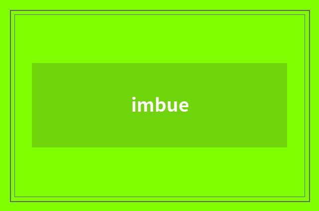 imbue