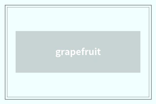 grapefruit
