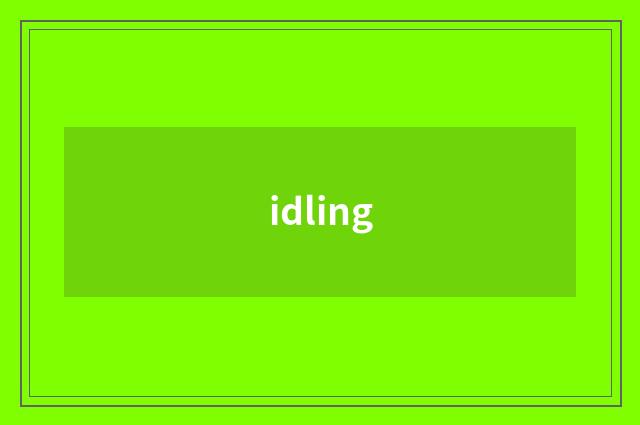 idling